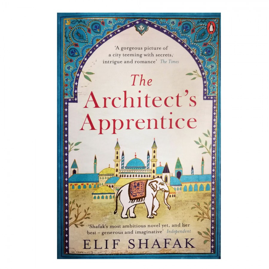 The Architect's Apprentice - Elif Shafak