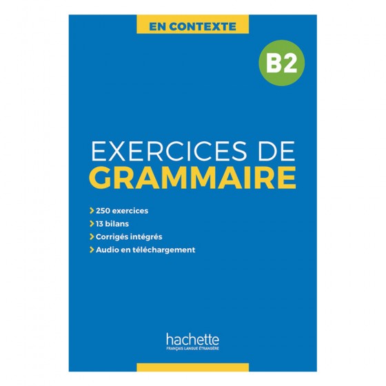 En Contexte : Exercices de grammaire B2 + audio...