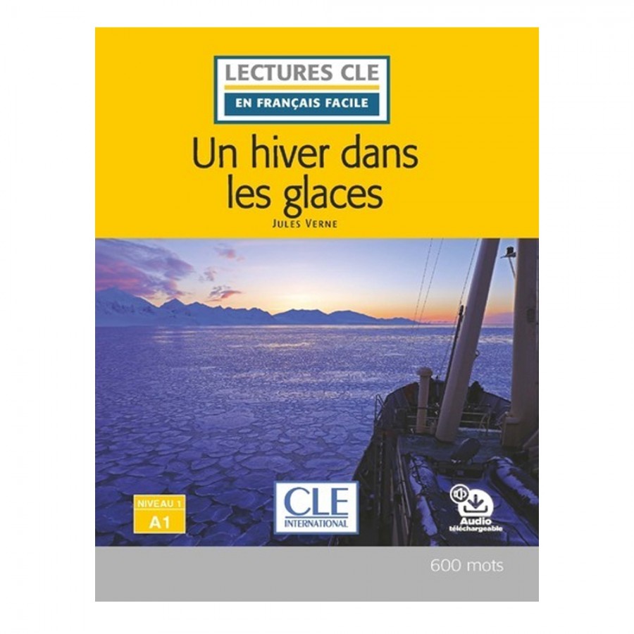 Un hiver dans les glaces niveau A1 - Jules Verne