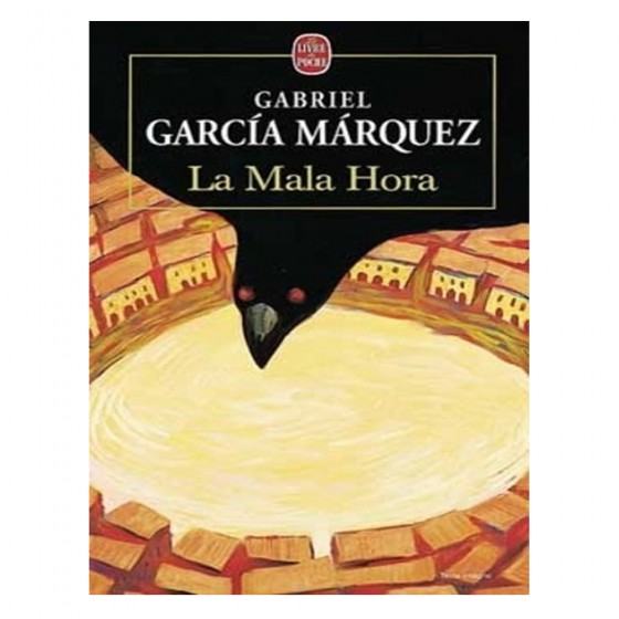 La Mala Hora -  Gabriel Garcia Marquez