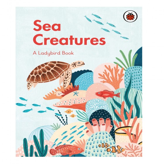 A Ladybird Book: Sea Creatures